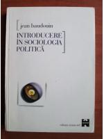 Anticariat: Jean Baudouin - Introducere in sociologia politica