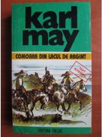 Karl May - Opere, volumul 6. Comoara din Lacul de argint