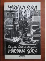 Mariana Sora - Despre, despre, despre...