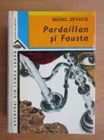 Michel Zevaco - Pardaillan si Fausta
