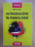 Anticariat: Mielu Zlate - Introducere in psihologie