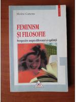 Moira Gatens - Feminism si filosofie. Perspective asupra diferentei si egalitatii