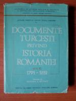 Mustafa A. Mehmet - Documente turcesti privind istoria Romaniei (volumul 3, 1791-1812)
