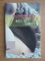 Anticariat: Pascal Bruckner - Hotii de frumusete
