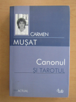Carmen Musat - Canonul si tarotul