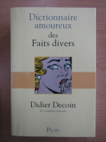 Didier Decoin - Dictionnaire amoureux des Faits divers