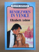 Elizabeth Ashton - Rendezvous in Venice