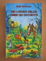 Emil Garleanu - Din lumea celor care nu cuvanta