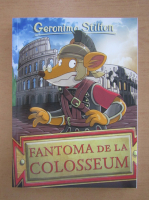 Geronimo Stilton. Fantoma de la Colosseum