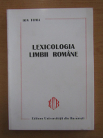 Ion Toma - Lexicologia limbii romane