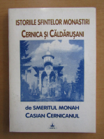 Istoriile sfintelor monastiri Cernica si Caldarusani