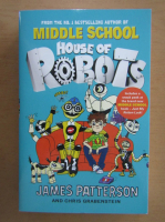 James Patterson - House of Robots