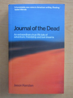 Anticariat: Jason Kersten - Journal of the Dead