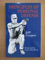 Jeff Cooper - Principles of personal defense