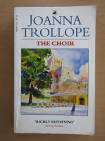 Anticariat: Joanna Trollope - The Choir