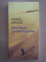Kamel Daoud - Meursault, contre-enquete