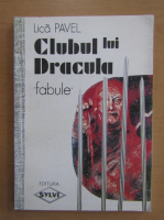Lica Pavel - Clubul lui Dracula