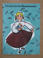 Revista A travers la Roumanie, nr. 1, 1958