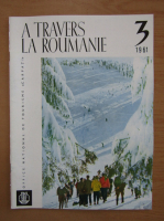 Revista A travers la Roumanie, nr. 3, 1961