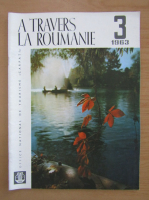 Revista A travers la Roumanie, nr. 3, 1963