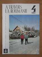 Revista A travers la Roumanie, nr. 4, 1961