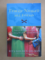 Rita Golden Gelman - Female Nomad and Friends