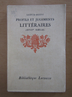 Sainte Beuve - Profils et Jugements litteraires (volumul 2)