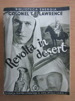 T. E. Lawrence - Revolta in desert