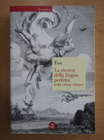 Umberto Eco - La ricerca della lingua perfetta