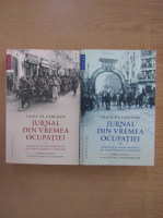 Vasile Th. Cancicov - Jurnal din vremea ocupatiei (2 volume)