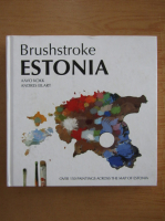 Aavo Kokk - Brushstroke Estonia