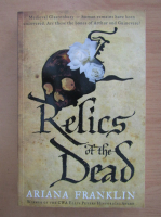 Ariana Franklin - Relics of the Dead