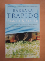 Anticariat: Barbara Trapido - Frankie and Stankie