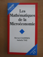 Bernard Guerrien - Les Mathematiques de la Microeconomie