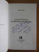Doina Jela - O suta de zile cu Monica Lovinescu (cu autograful autoarei)