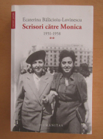 Ecaterina Balacioiu-Lovinescu - Scrisori catre Monica 1951-1958 (volumul 2)