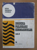 G. C. Suciu - Ingineria prelucrarii hidrocarburilor (volumul 3)
