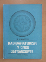 Ilie Mihaescu - Radioamatorism in unde ultrascurte