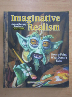 James Gurney - Imaginative Realism. How to paint what doesn't exist