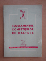Regulamentul competitiilor de haltere