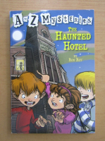 Ron Roy - A to Z Mysteries. The Haunted Hotel
