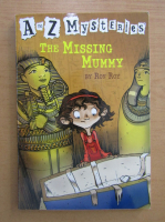 Ron Roy - A to Z Mysteries. The Missing Mummy