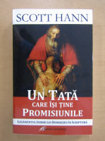 Scott Hahn - Un tata care isi tine promisiunile