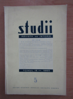 Studii. Revista de istorie, tomul 18, nr. 5, 1965