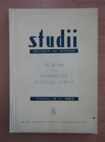 Studii. Revista de istorie, tomul 18, nr. 6, 1965