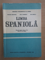 Teodora Badiceanu - Limba spaniola. Manual pentru clasa a X-a