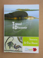 Travel and Discover. Itineraries all over Albania