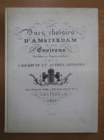 Vues choisies d'Amsterdam et ses environs (editie facsimil)