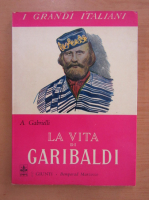 A. Gabrielli - La vita di Garibaldi