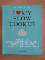 Beverly LeBlanc - I love My Slow Cooker